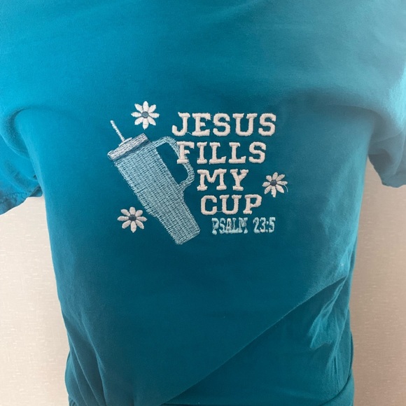 Jesus fills my cup bible verse teeshirt - Picture 3 of 5